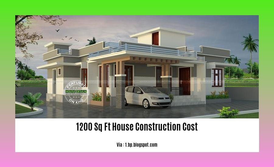 1200 sq ft house construction cost