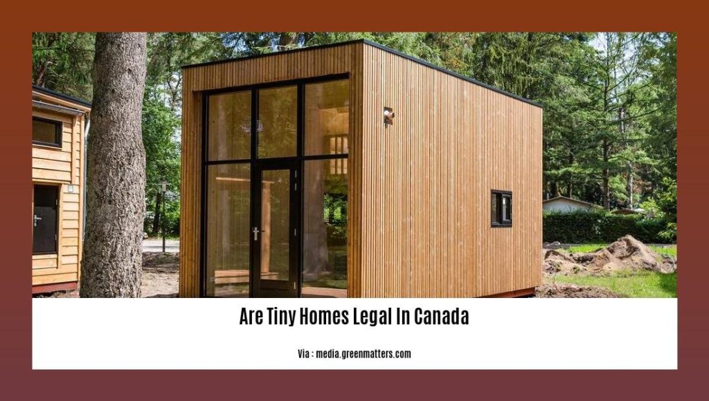 are-tiny-homes-legal-in-canada-a-comprehensive-analysis-of-zoning