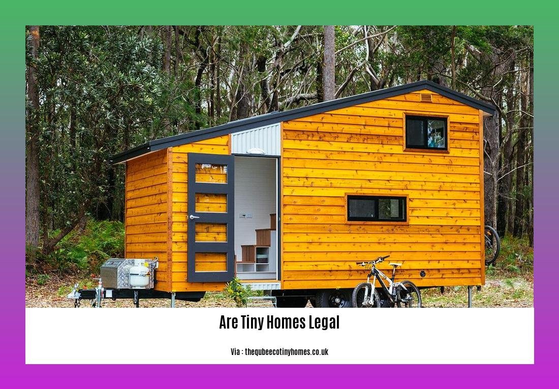 Are tiny homes legal