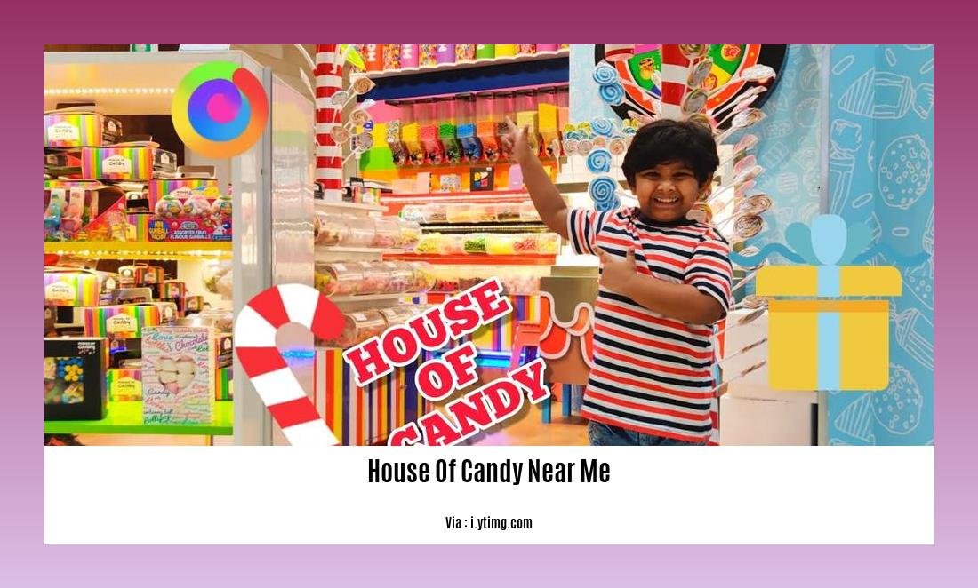 House of candy near me