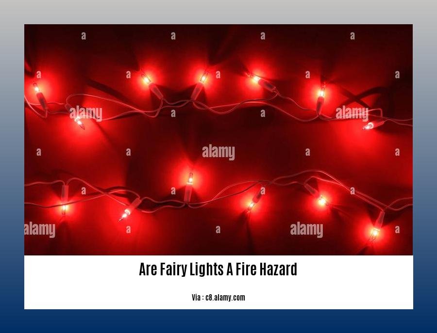 are fairy lights a fire hazard