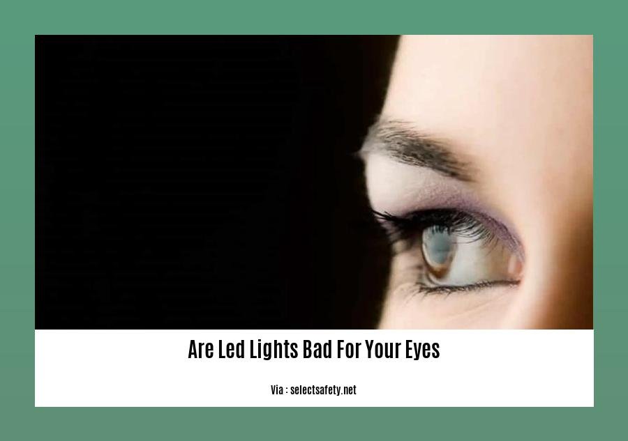 are led lights bad for your eyes
