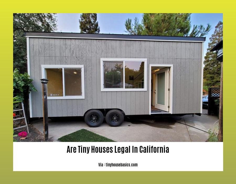 are tiny houses legal in california