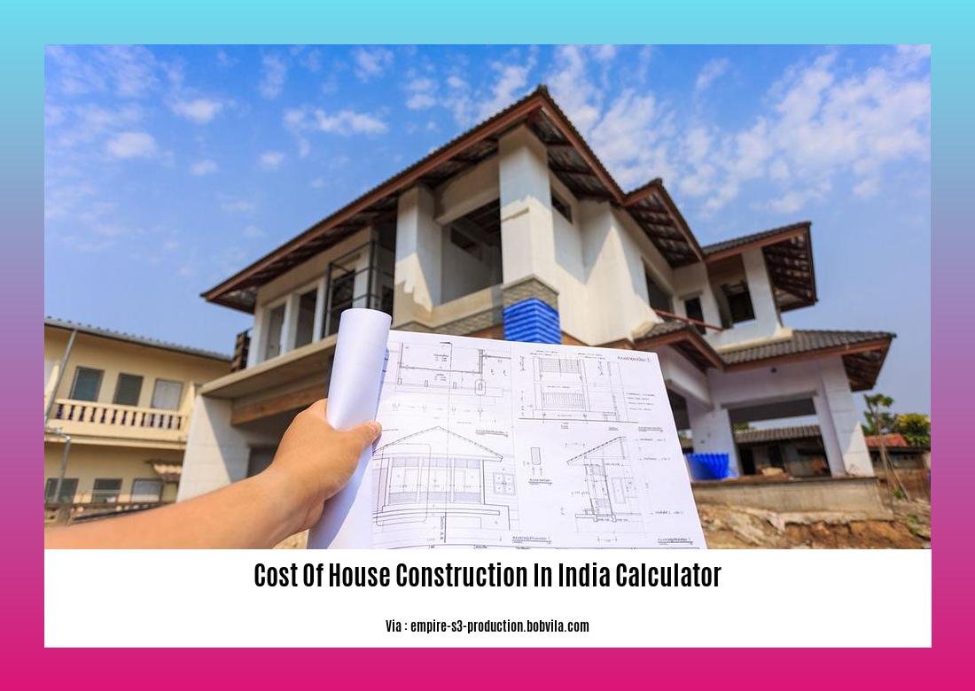 cost of house construction in india calculator