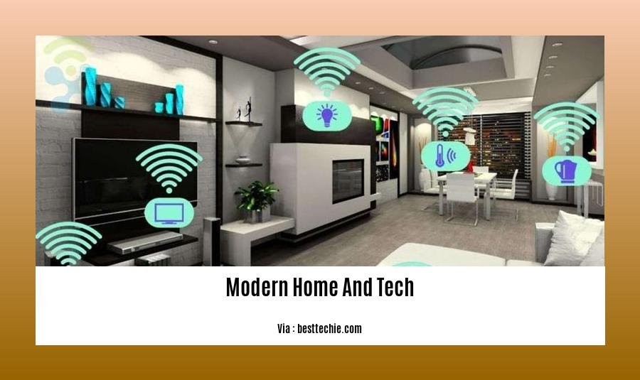 modern home and tech