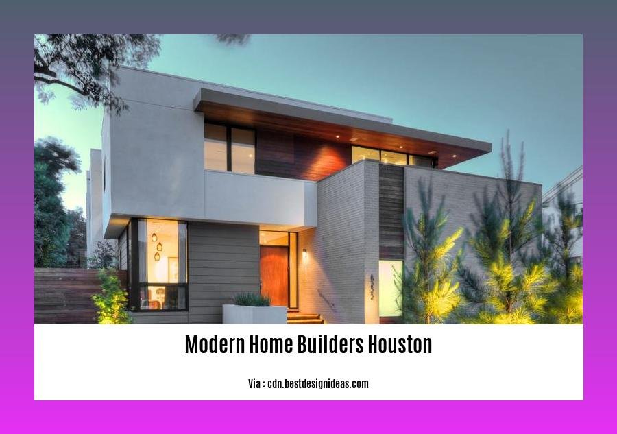 modern home builders houston