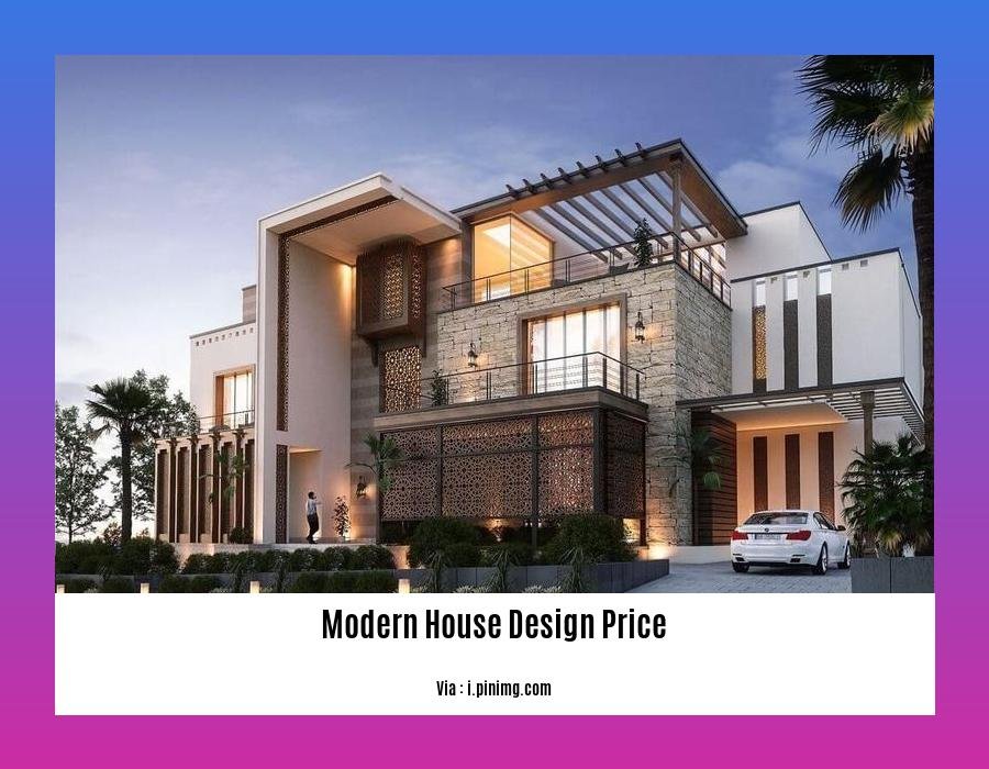 modern house design price