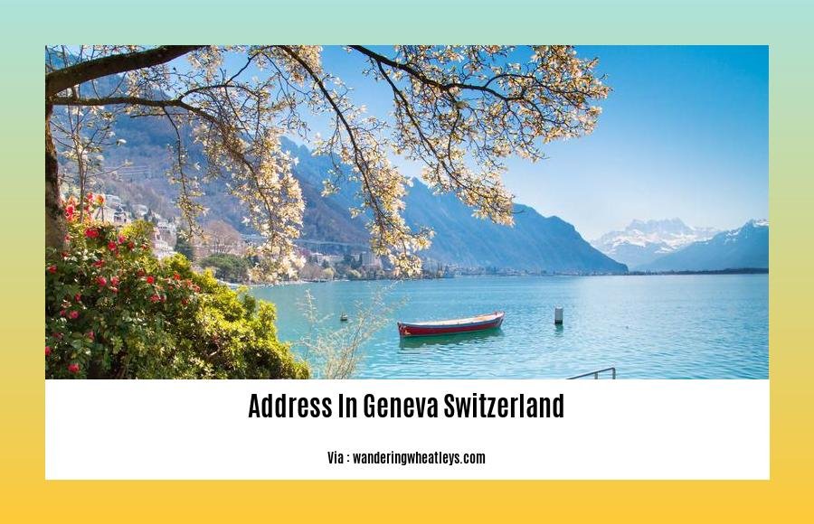 Address in geneva switzerland