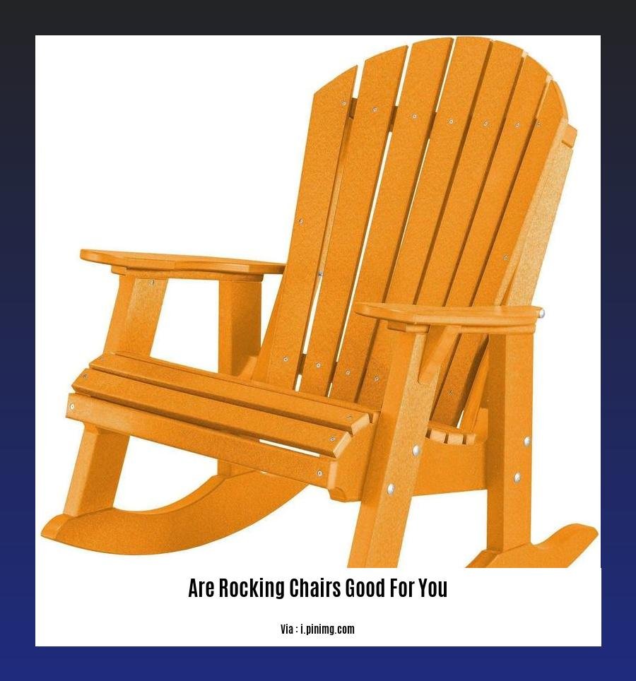 Are rocking chairs good for you