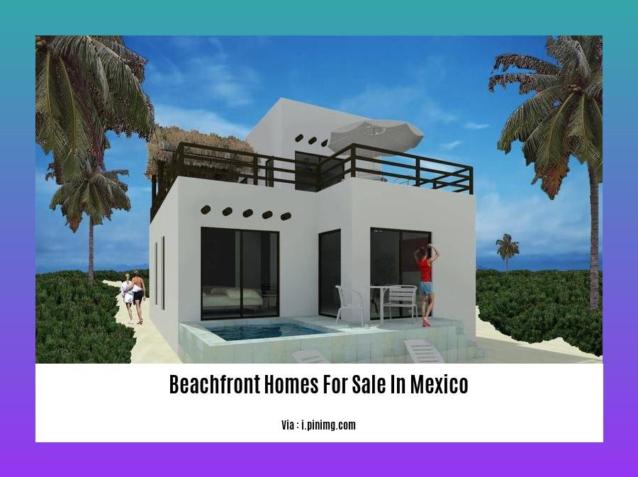 Beachfront homes for sale in mexico