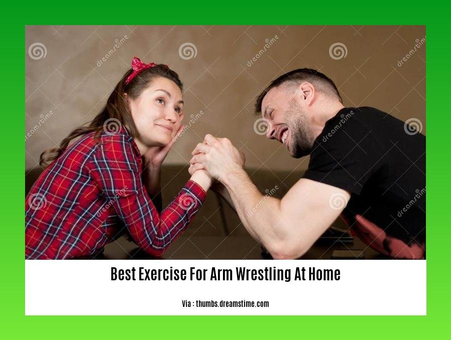 Best exercise for arm wrestling at home