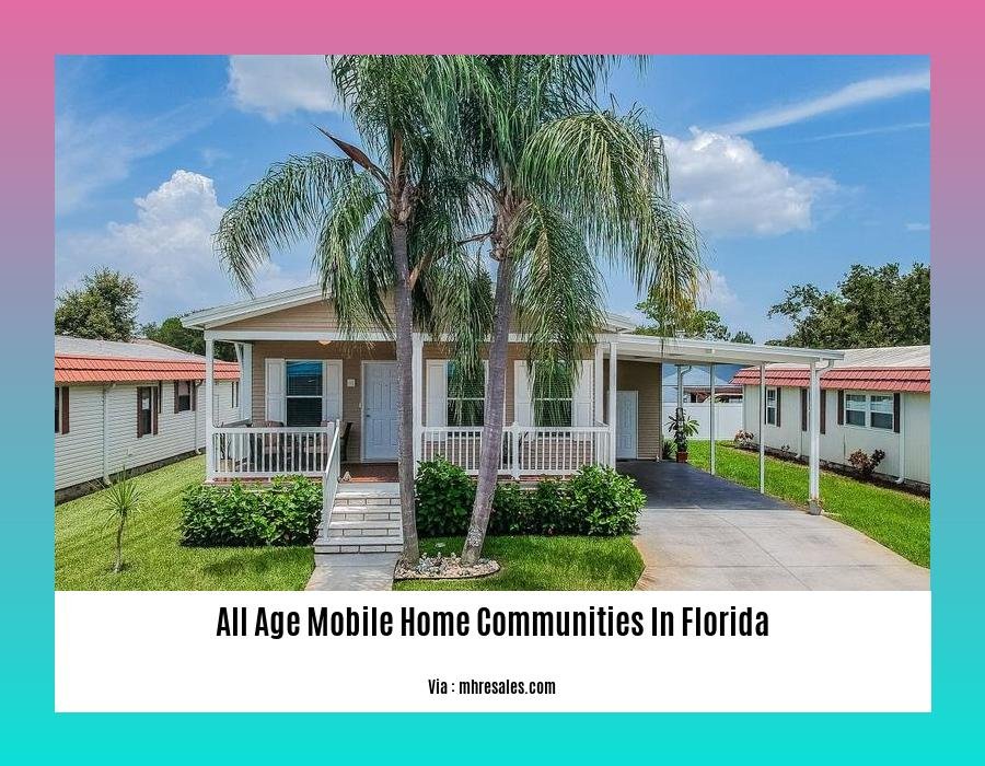 all age mobile home communities in florida