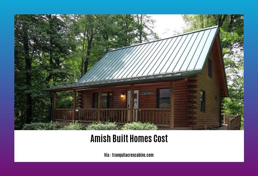 amish built homes cost