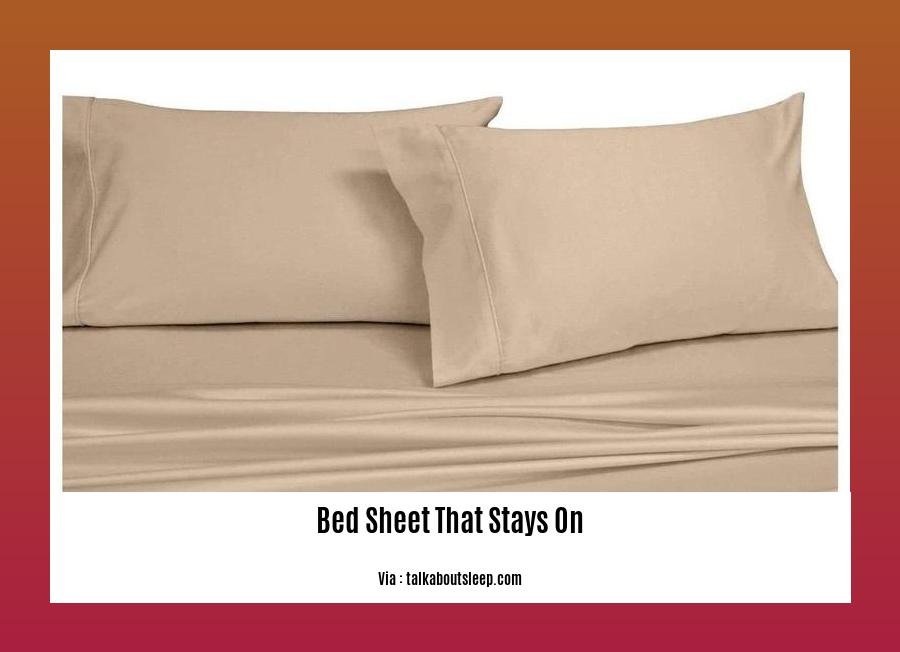 bed sheet that stays on