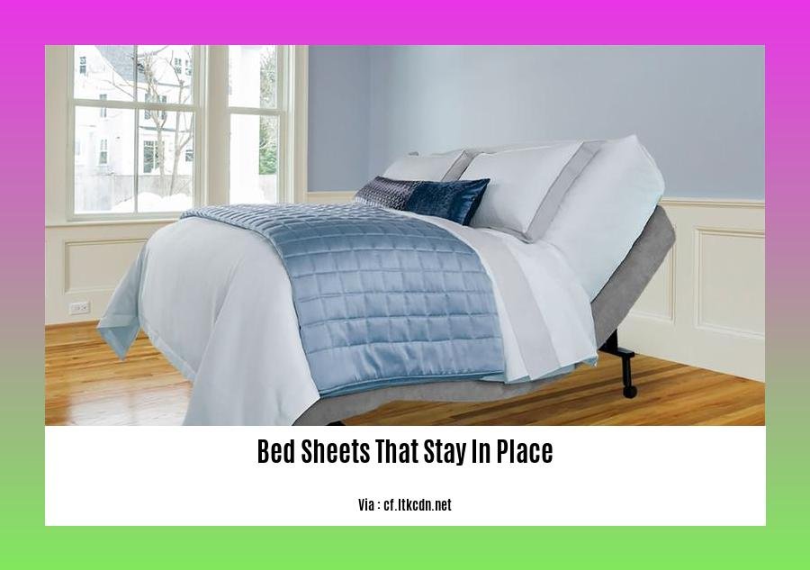 bed sheets that stay in place