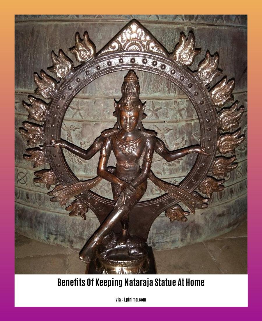 benefits of keeping nataraja statue at home