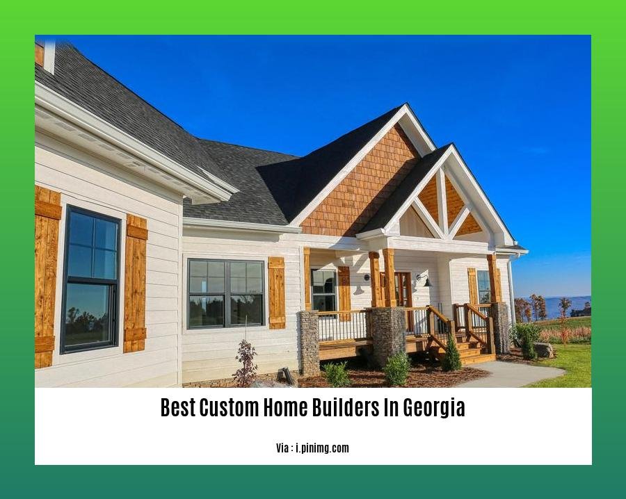 best custom home builders in georgia