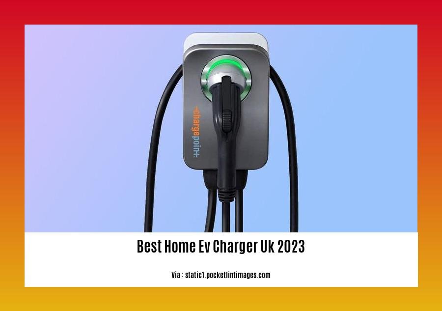 Discover the Best Home EV Charger UK 2023 Your Ultimate Guide to a