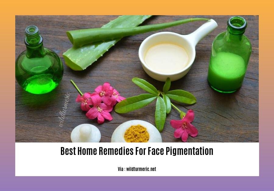 best home remedies for face pigmentation