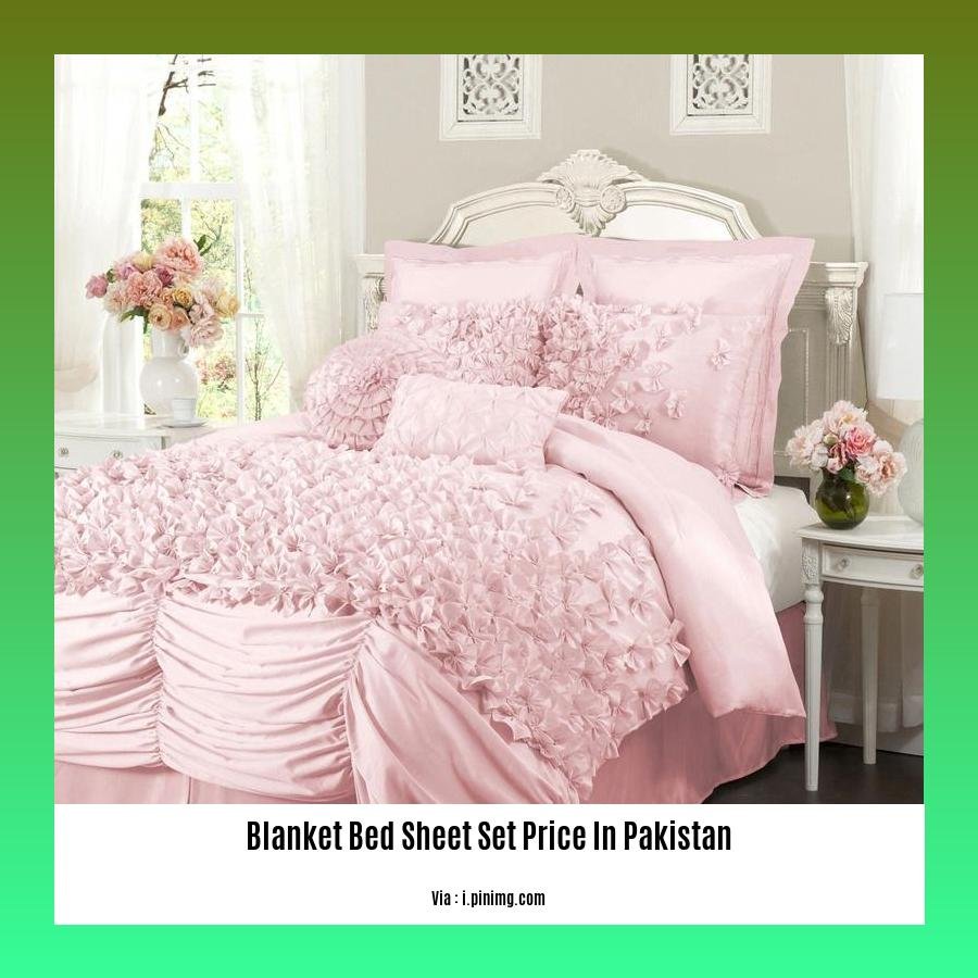 blanket bed sheet set price in pakistan