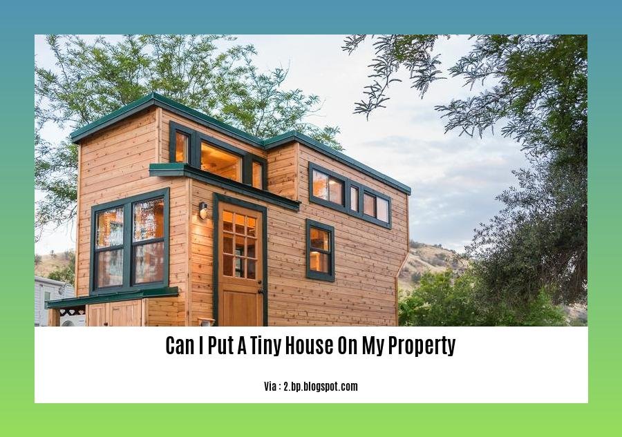 can i put a tiny house on my property