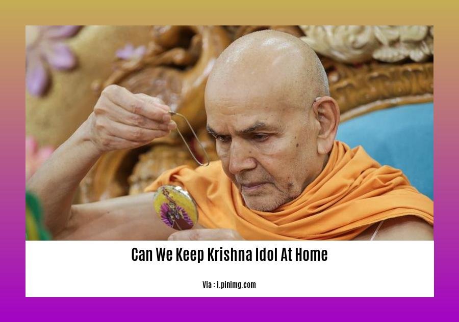 can we keep krishna idol at home