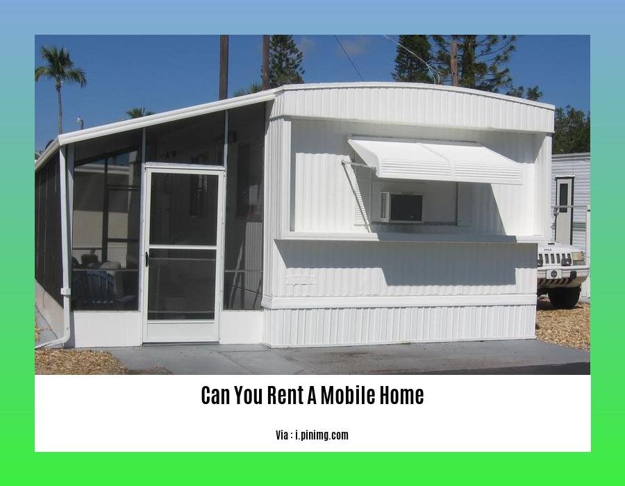 can you rent a mobile home