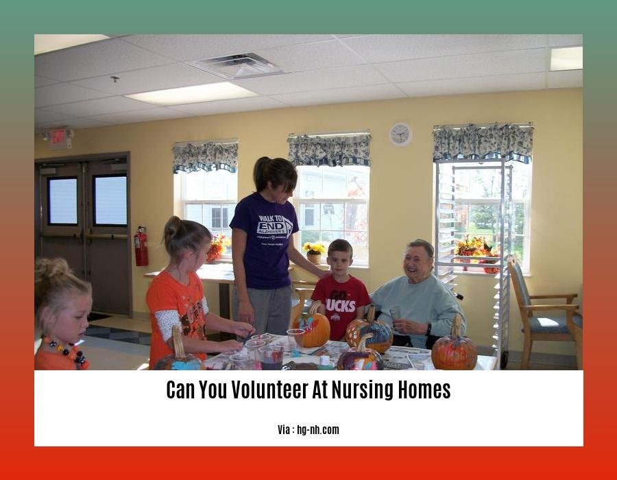can you volunteer at nursing homes