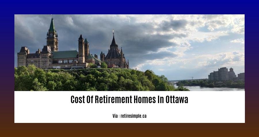cost of retirement homes in ottawa