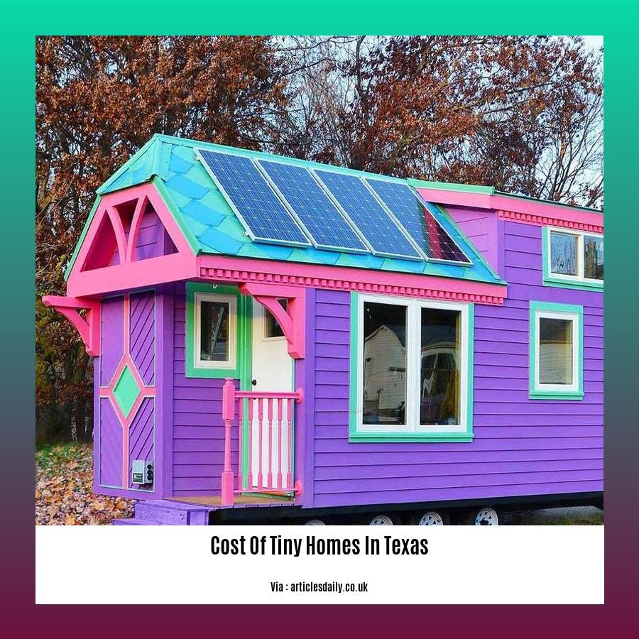 cost of tiny homes in texas