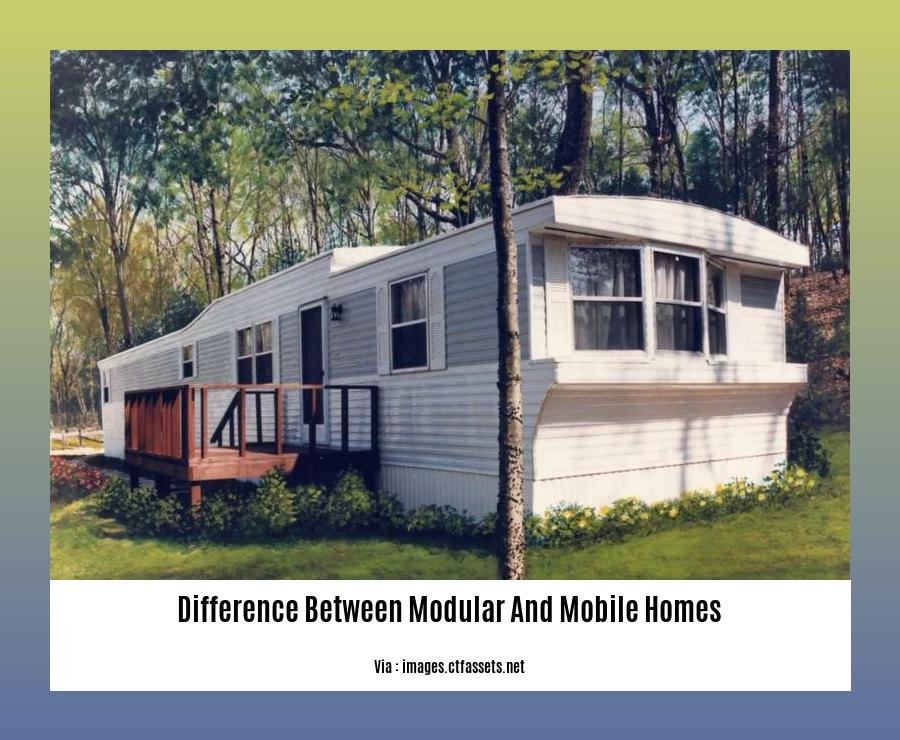 difference between modular and mobile homes