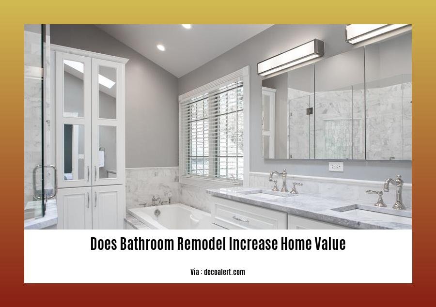 does bathroom remodel increase home value