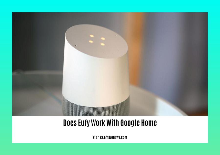 does eufy work with google home