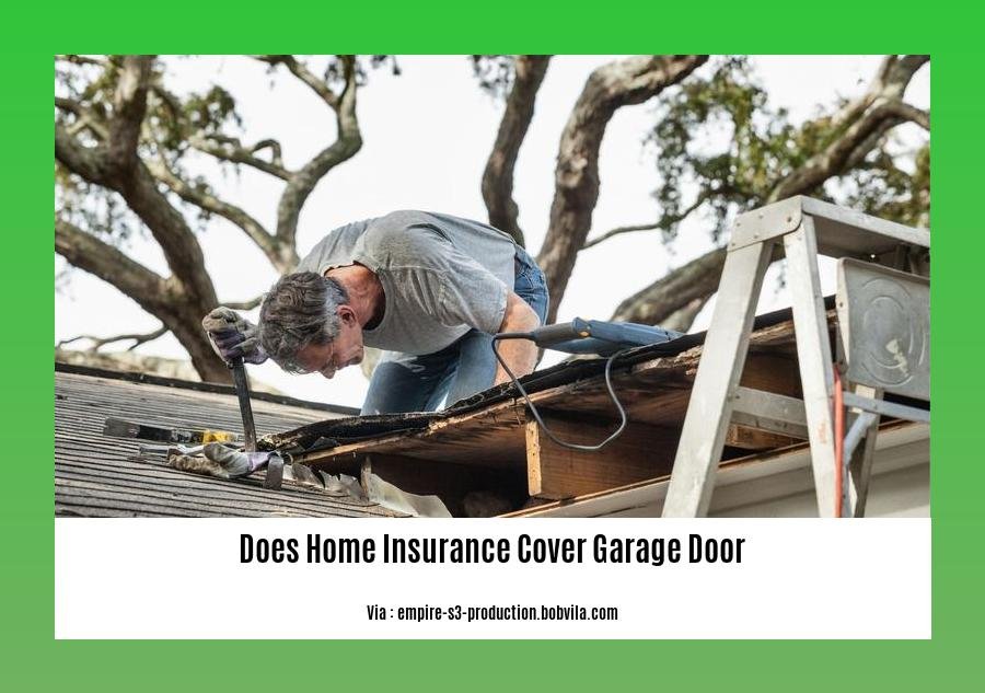 does home insurance cover garage door