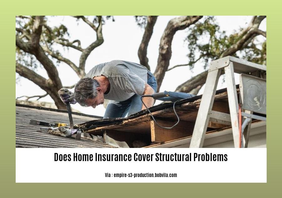 does home insurance cover structural problems