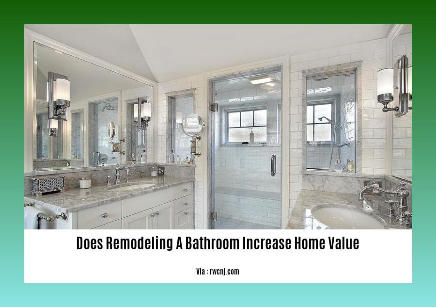 does remodeling a bathroom increase home value