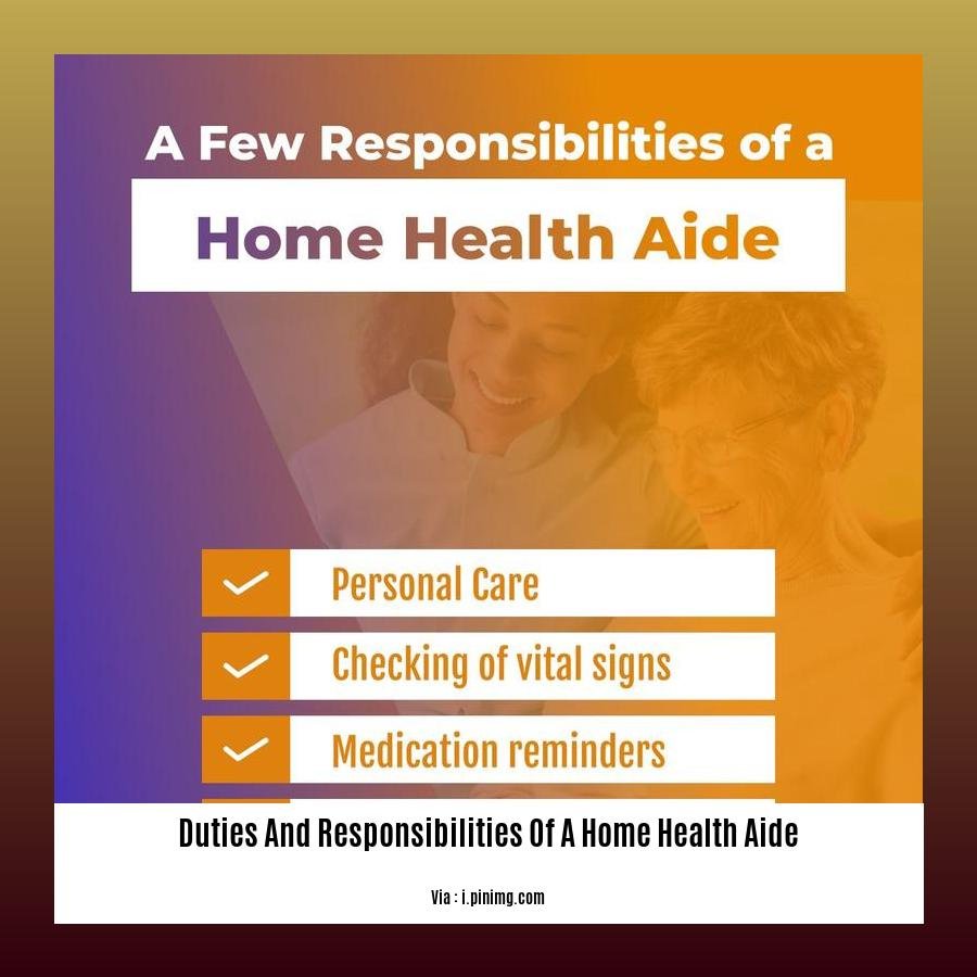 duties and responsibilities of a home health aide