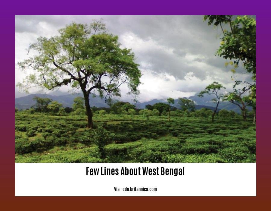few lines about West Bengal