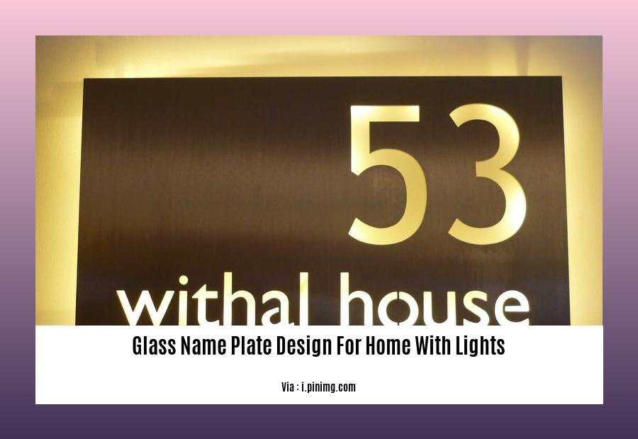 glass name plate design for home with lights