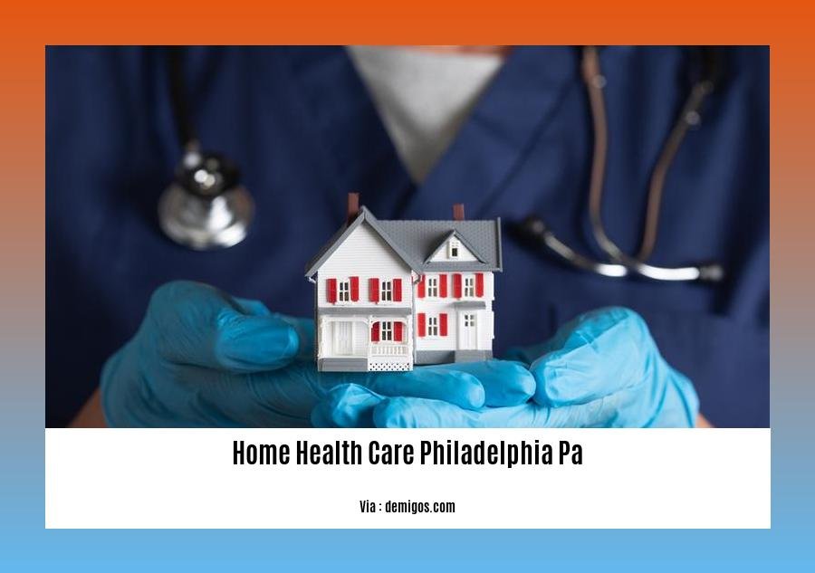 home health care Philadelphia PA