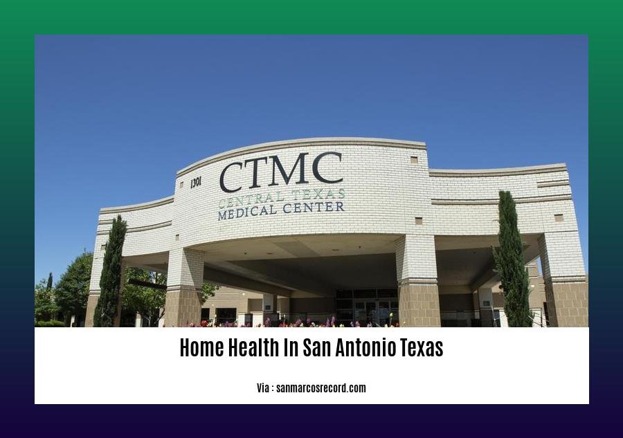 home health in san antonio texas