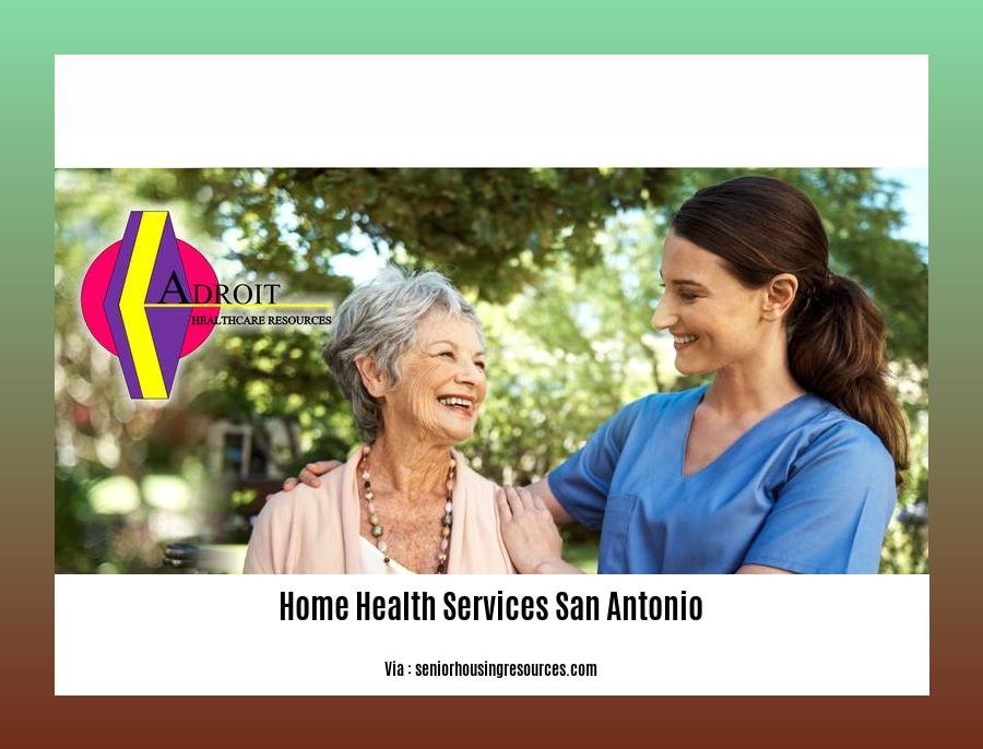 home health services san antonio