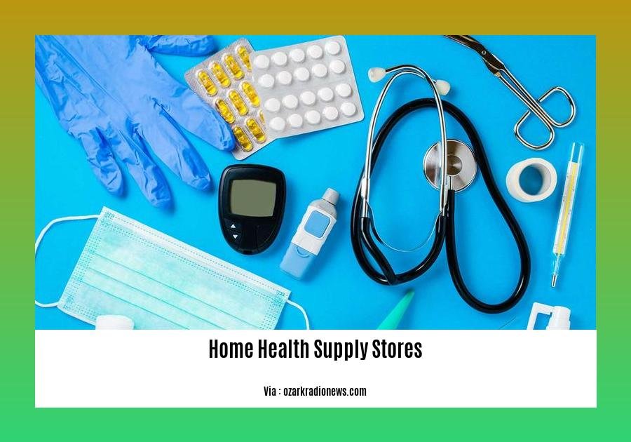 home health supply stores