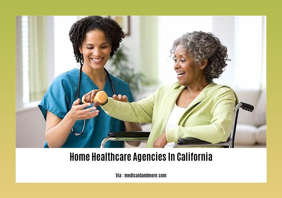 home healthcare agencies in california