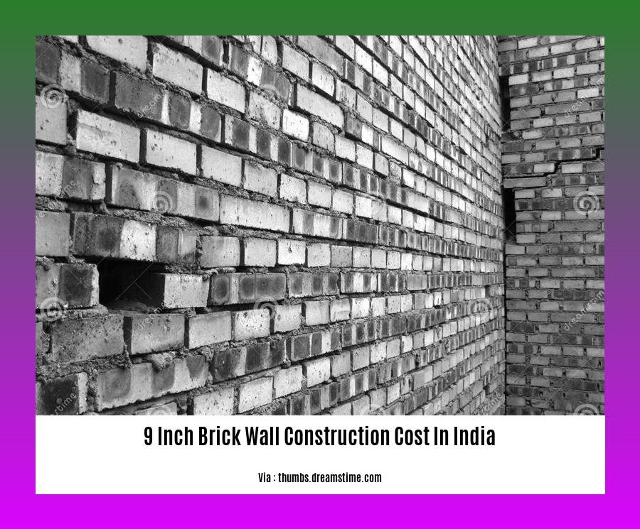 9 inch brick wall construction cost in india