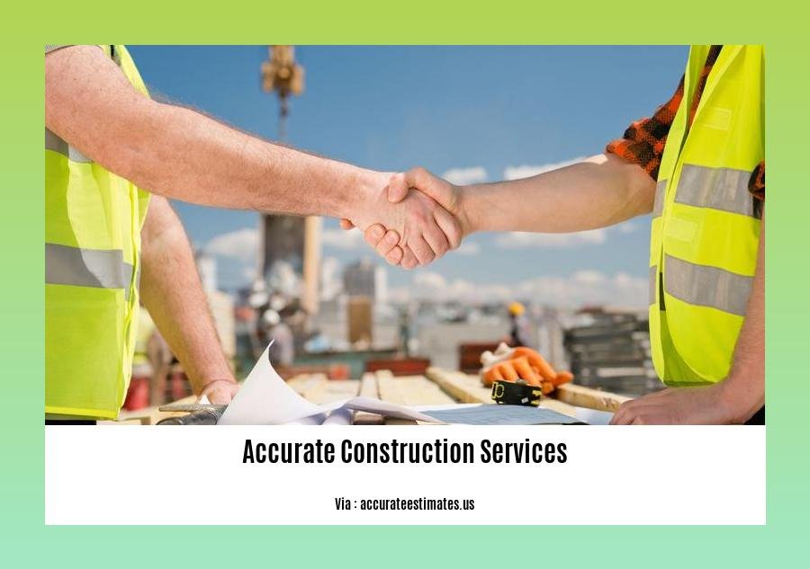 accurate construction services