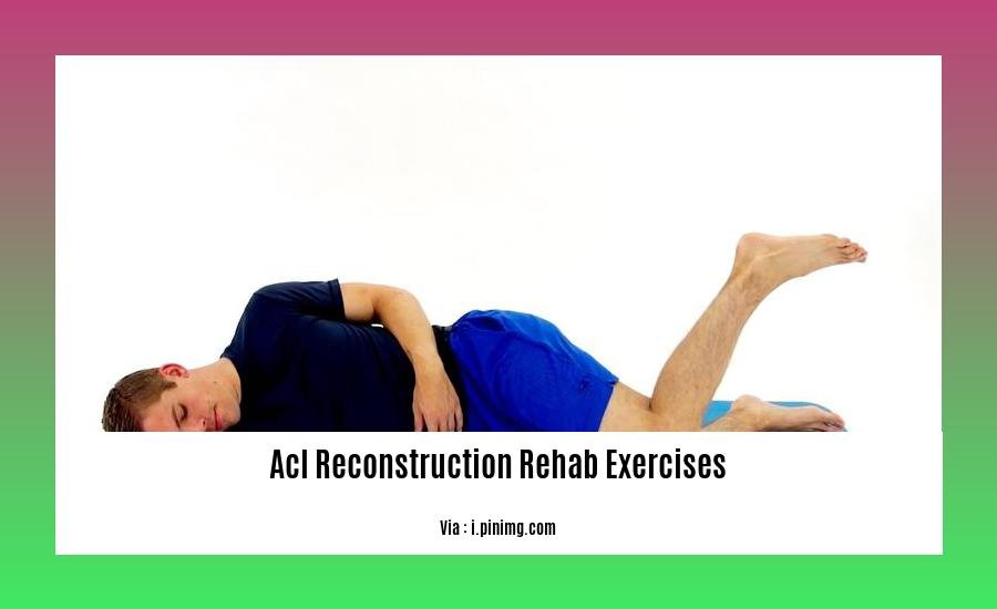 acl reconstruction rehab exercises