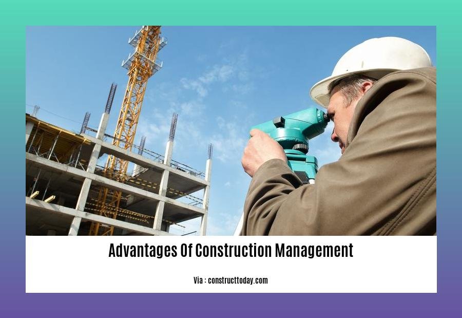 advantages of construction management