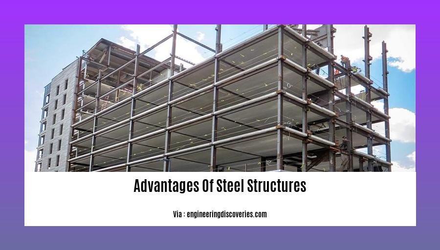 advantages of steel structures