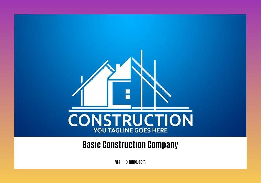 basic construction company